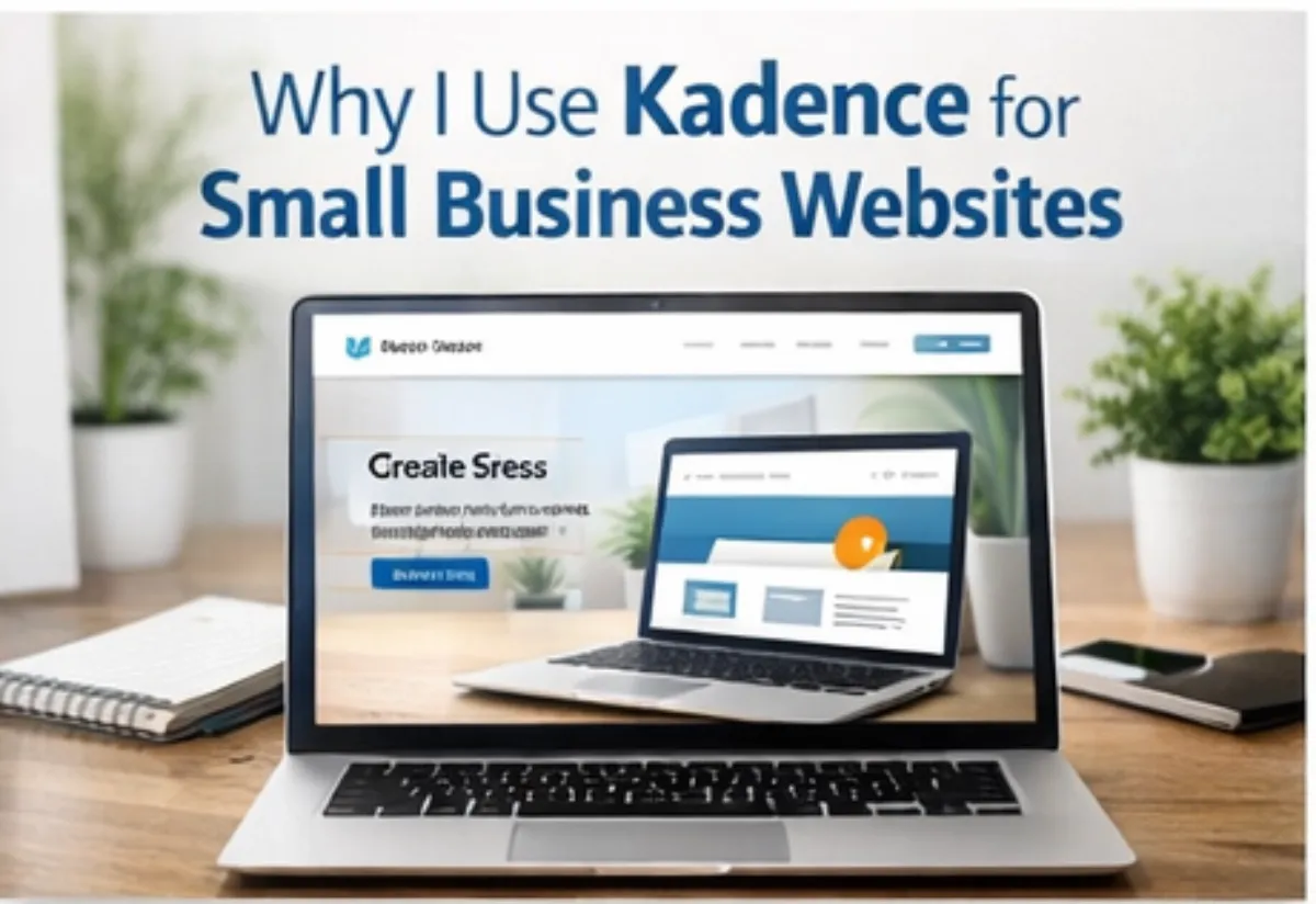 Kadence WordPress theme used to build fast and flexible small business websites