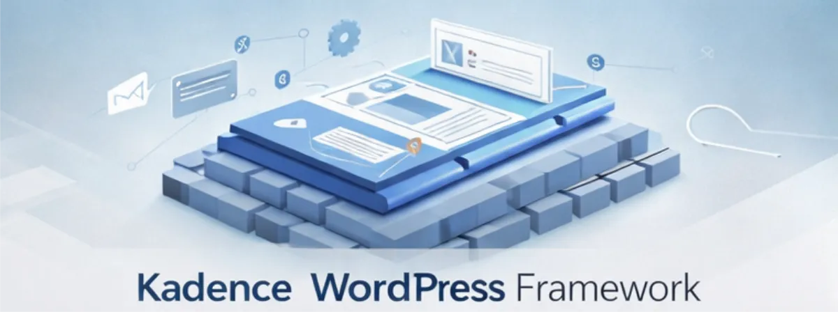 Image that shows an overlay text "Kadence WordPress Framework" to represent the Wordpress theme I use to build WordPress website for clients